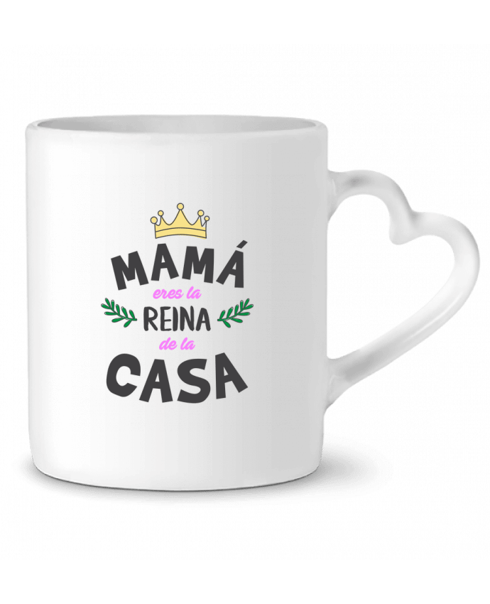 Taza Corazón Mamá eres la reina de la casa por tunetoo