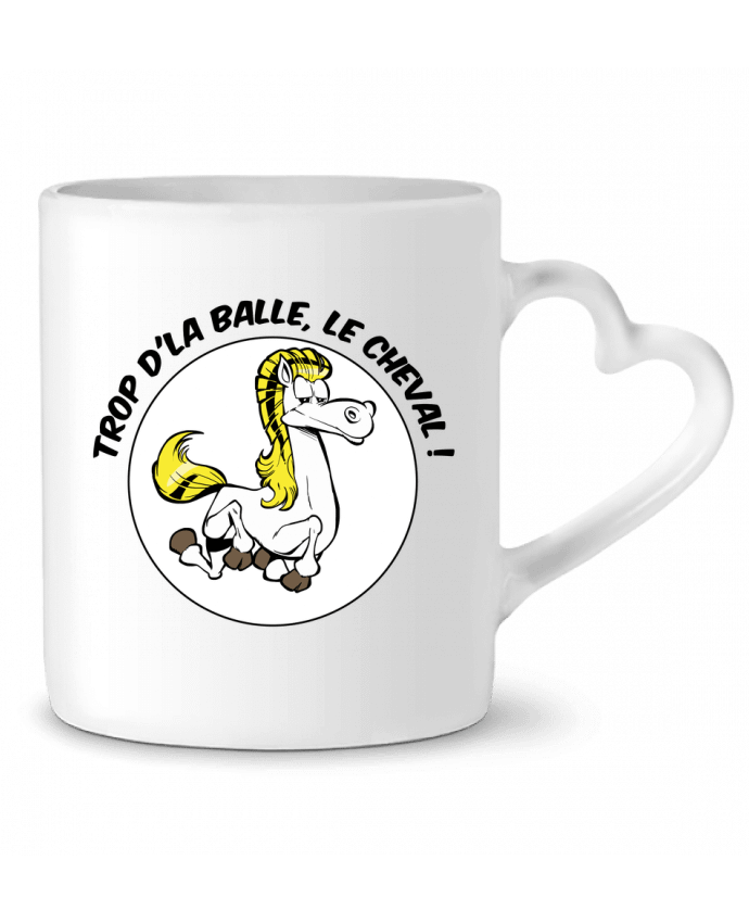 Mug Heart Trop d'la balle, le cheval by Tomi Ax - tomiax.fr