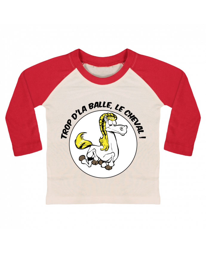 T-shirt baby Baseball long sleeve Trop d'la balle, le cheval by Tomi Ax - tomiax.fr