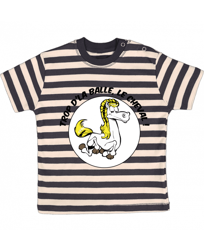 T-shirt baby with stripes Trop d'la balle, le cheval by Tomi Ax - tomiax.fr