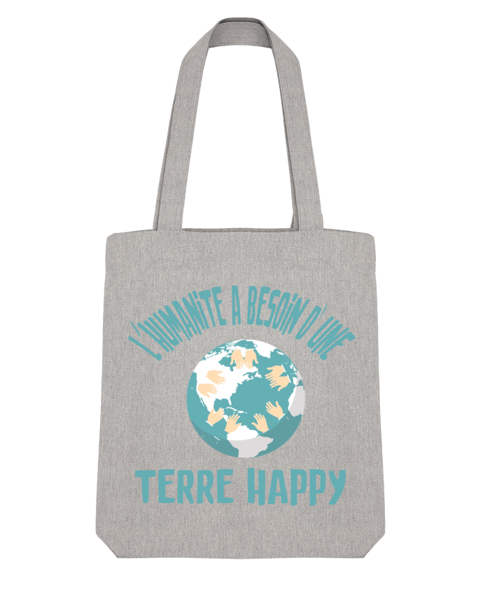 Tote Bag Stanley Stella L'humanité a besoin d'une terre happy by jorrie 