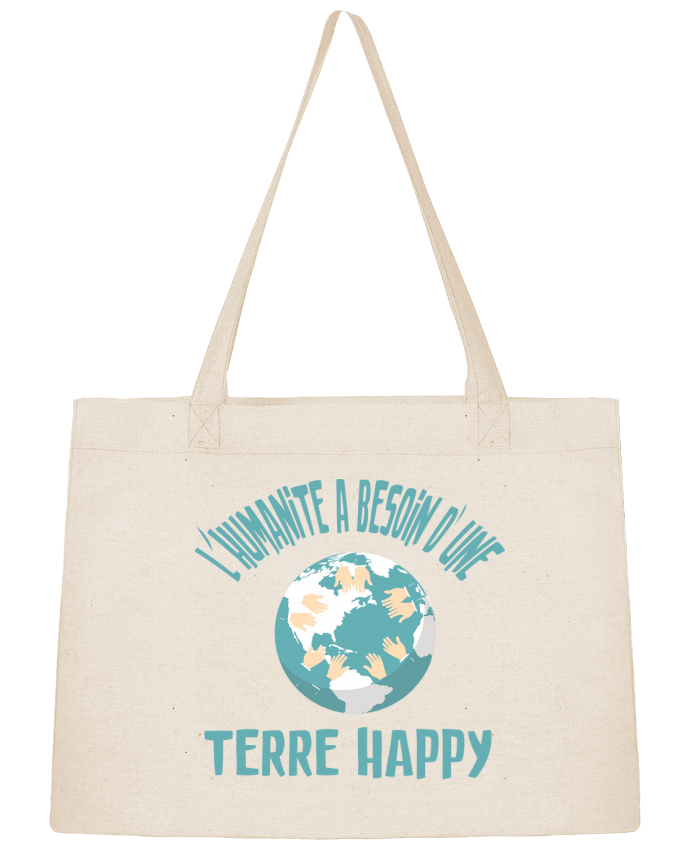 Shopping tote bag Stanley Stella L'humanité a besoin d'une terre happy by jorrie