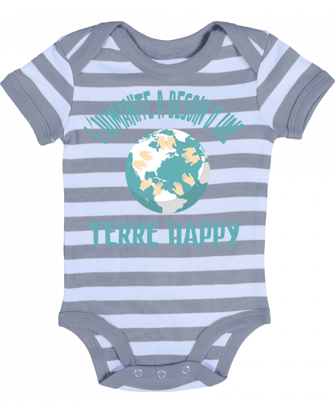 Baby Body striped L'humanité a besoin d'une terre happy - jorrie