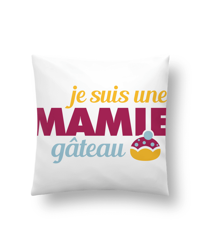 Cushion synthetic soft 45 x 45 cm Je suis une mamie gâteau by GraphiCK-Kids