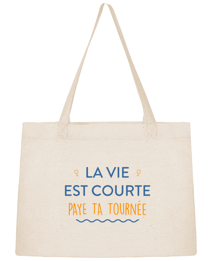 Sac Shopping La vie est courte paye ta tournée par tunetoo