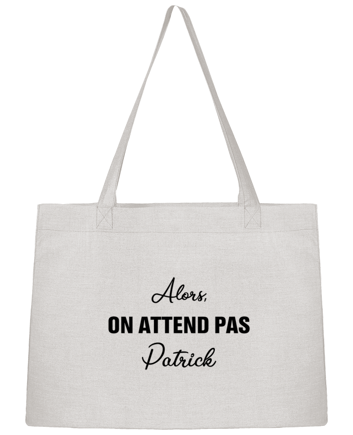 Shopping tote bag Stanley Stella Alors, on attend pas Patrick by tunetoo