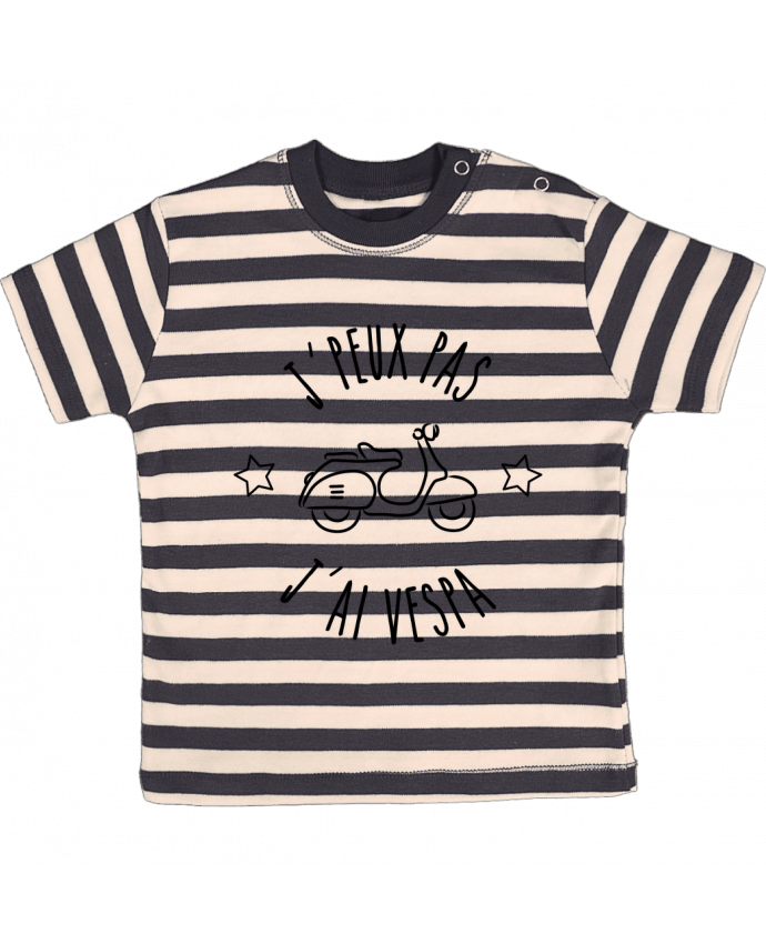 T-shirt baby with stripes j'peux pas j'ai vespa by Lamouchenoire38