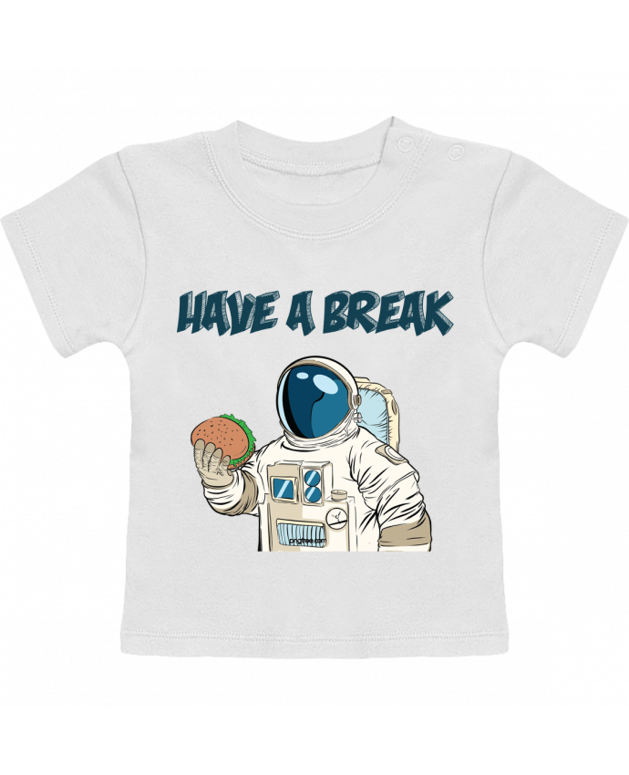 T-Shirt Baby Short Sleeve astronaute - have a break manches courtes du designer jorrie