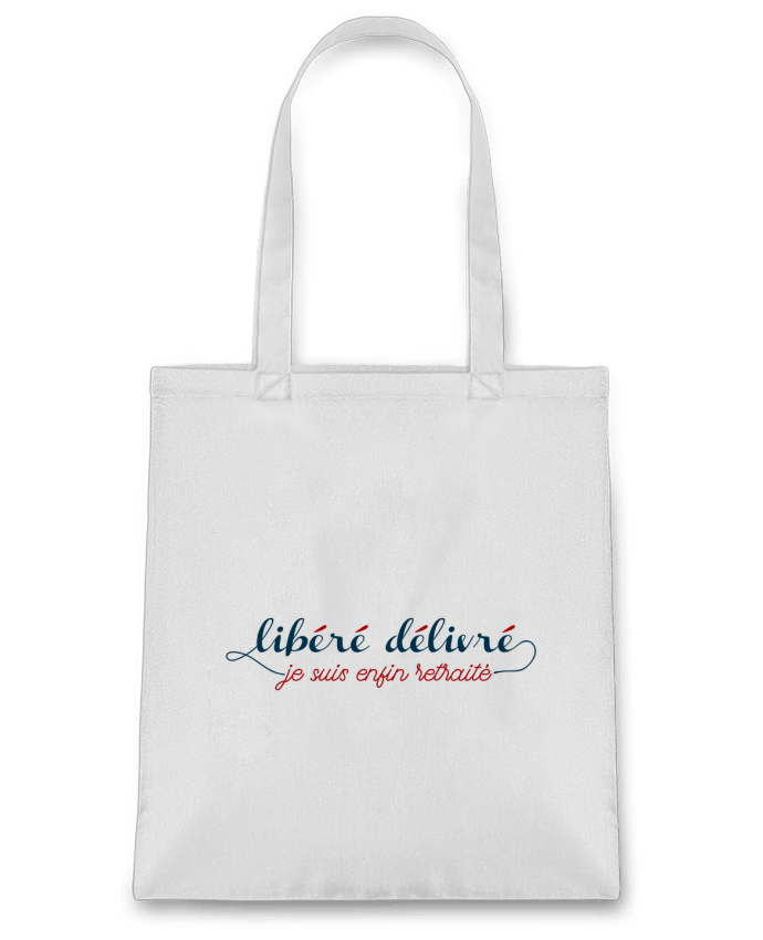 Tote-bag Libéré délivré je suis enfin retraité par tunetoo