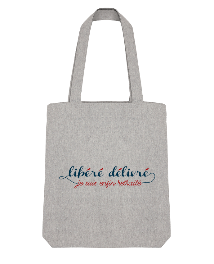 Tote Bag Stanley Stella Libéré délivré je suis enfin retraité by tunetoo 