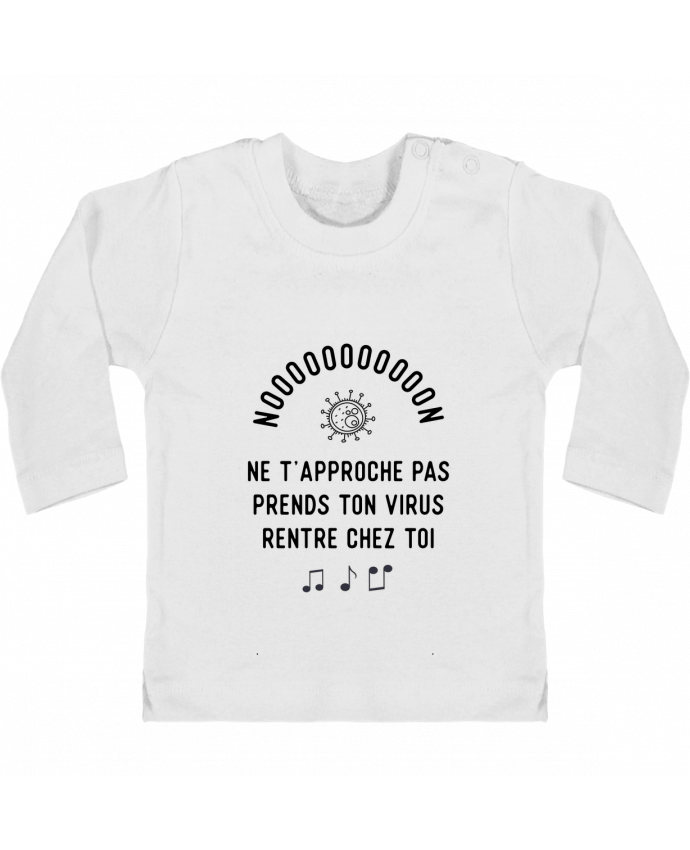 Baby T-shirt with press-studs long sleeve Prends ton virus rentre chez toi humour corona virus manches longues du designer Origin