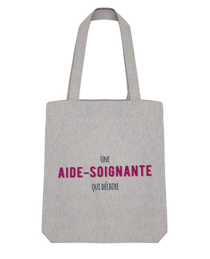 Tote Bag Stanley Stella Une aide soignante qui déchire by tunetoo 