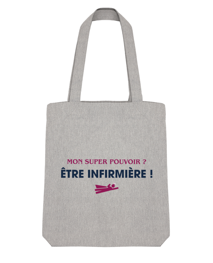 Tote Bag Stanley Stella Mon super-pouvoir ? être infirmière par tunetoo 