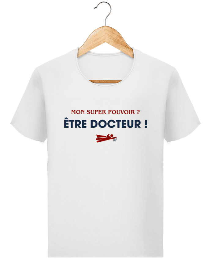  T-shirt Homme vintage Mon super-pouvoir ?  être docteur ! par tunetoo