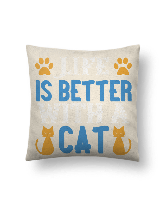 Cushion suede touch 45 x 45 cm La vie est meilleure avec un chat by Boxsoo