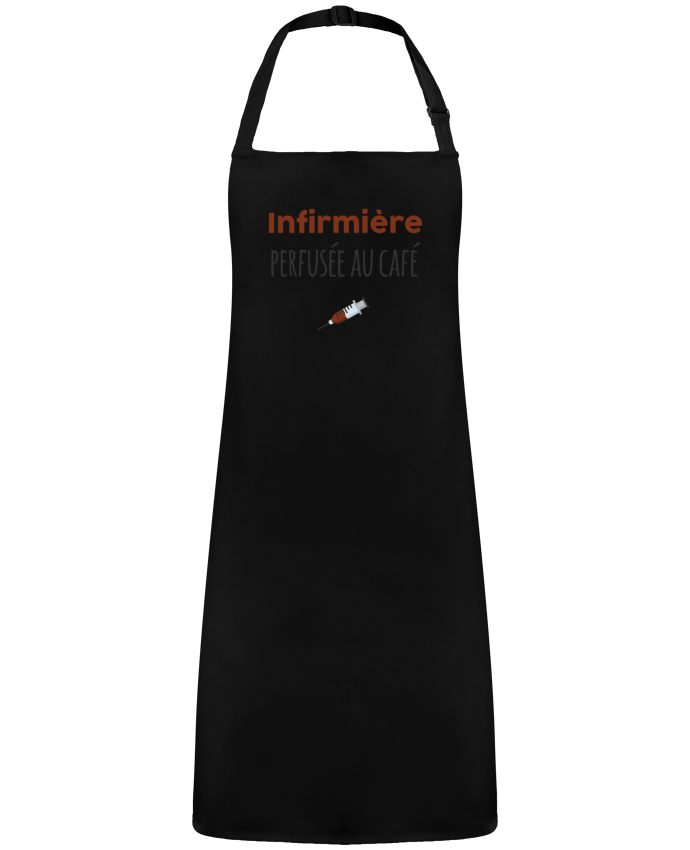 Tablier Infirmière perfusée au café par  tunetoo