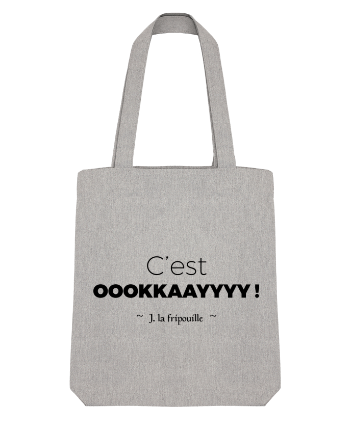 Tote Bag Stanley Stella oookkaayyyy ! par tunetoo 