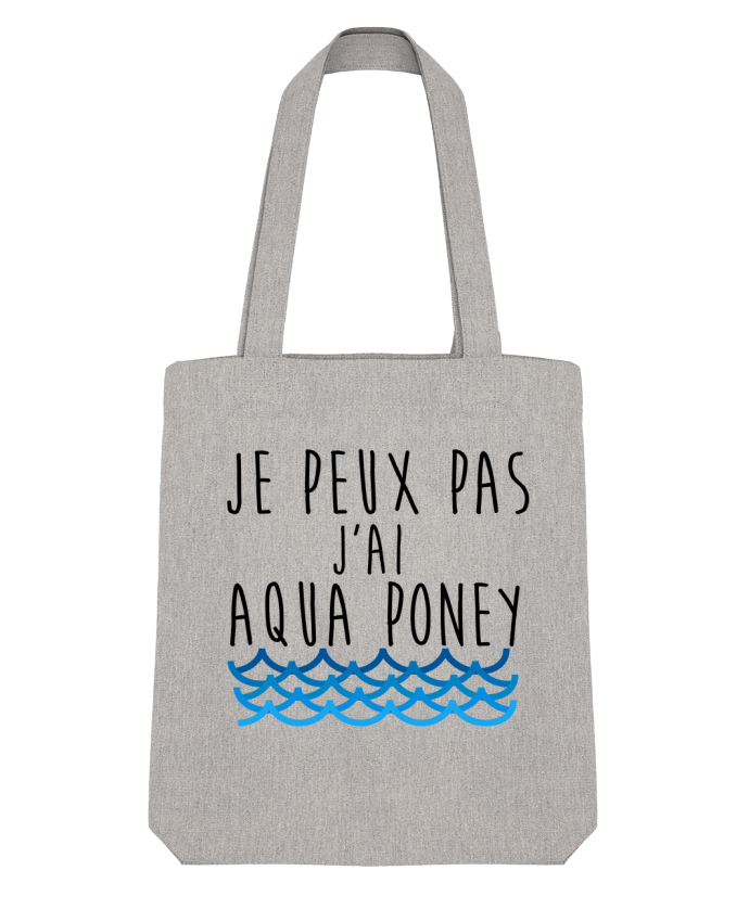 Tote Bag Stanley Stella J'peux pas j'ai aqua poney par LPMDL 