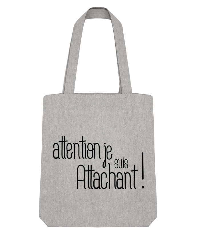 Tote Bag Stanley Stella Attention je suis attachant ! by tunetoo 