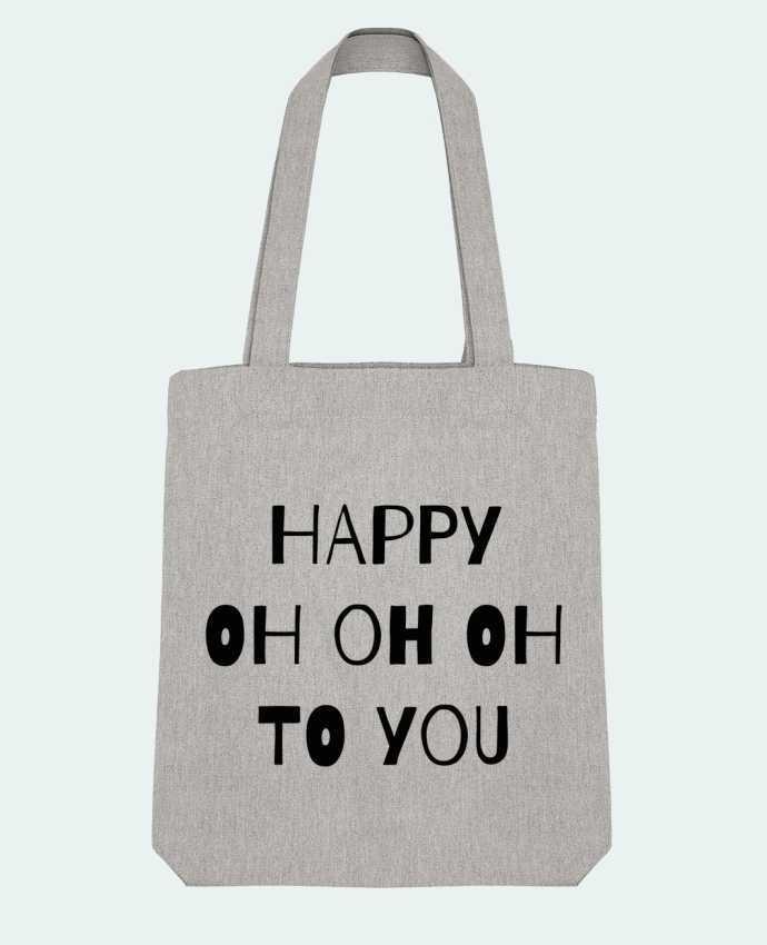 Tote Bag Stanley Stella Happy OH OH OH to you by tunetoo 