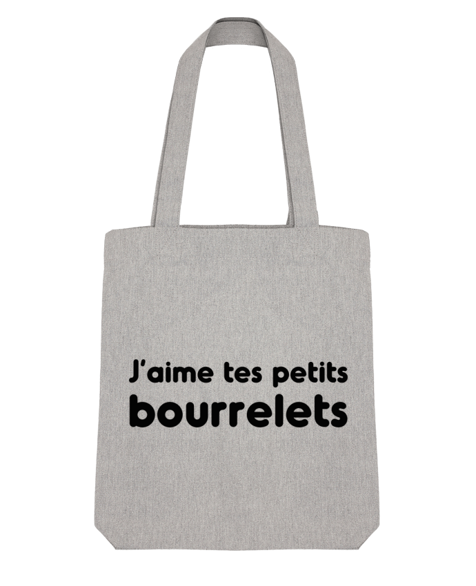 Tote Bag Stanley Stella J'aime tes petits bourrelets by tunetoo 
