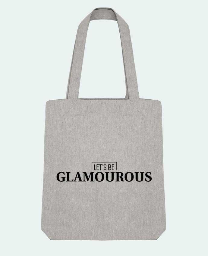 Tote Bag Stanley Stella Let's be GLAMOUROUS by tunetoo 