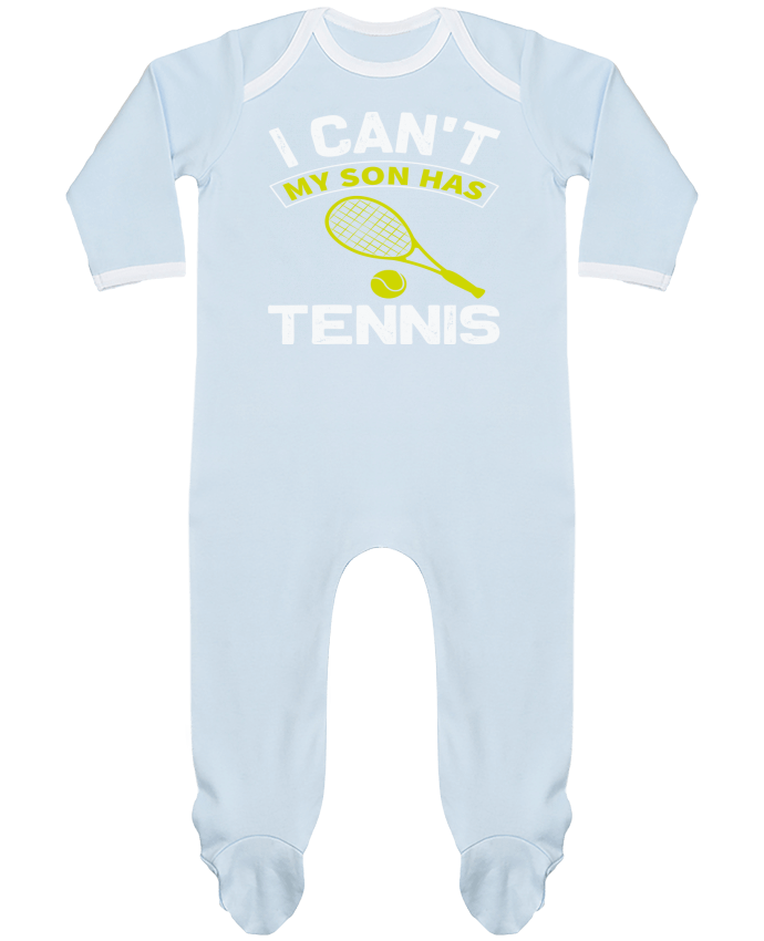 Body Pyjama Bébé T-shirt I Can't My Son Has Tennis par ProMax