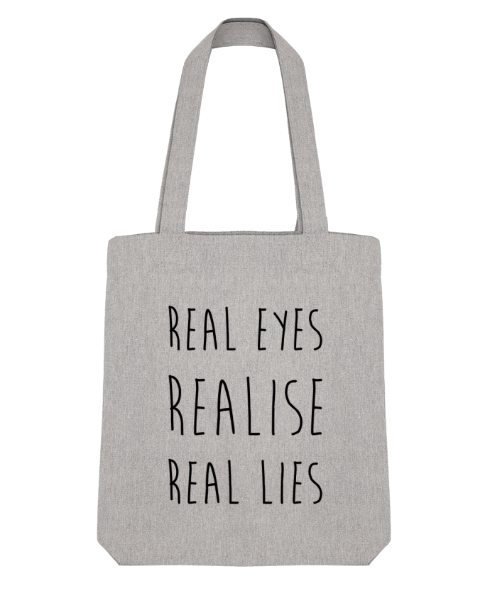 Tote Bag Stanley Stella Real eyes realise real lies by tunetoo 