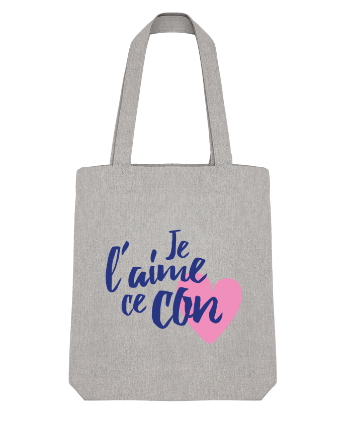 Tote Bag Stanley Stella Je l'aime ce con by tunetoo 