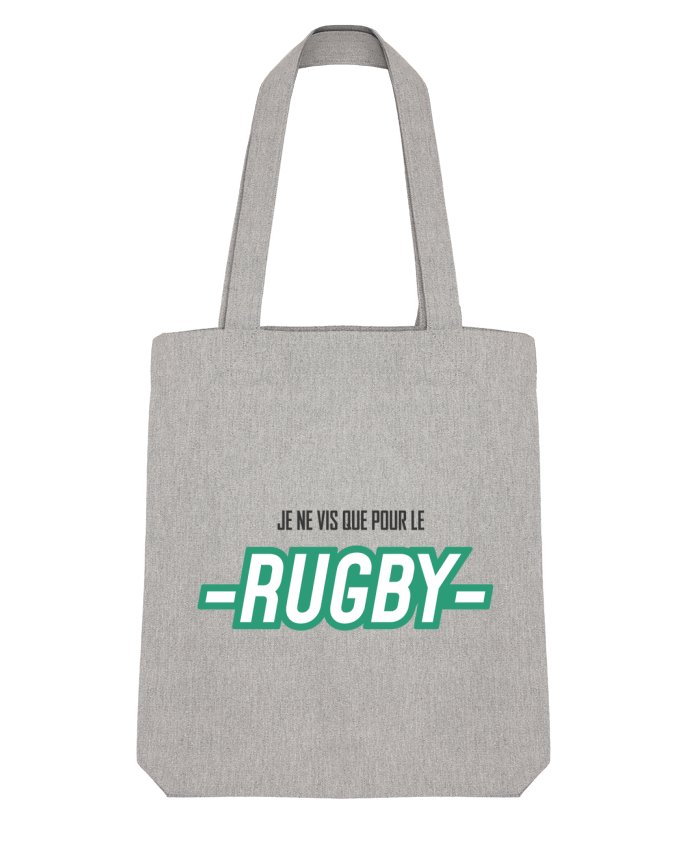 Tote Bag Stanley Stella Je ne vis que pour le rugby by tunetoo 