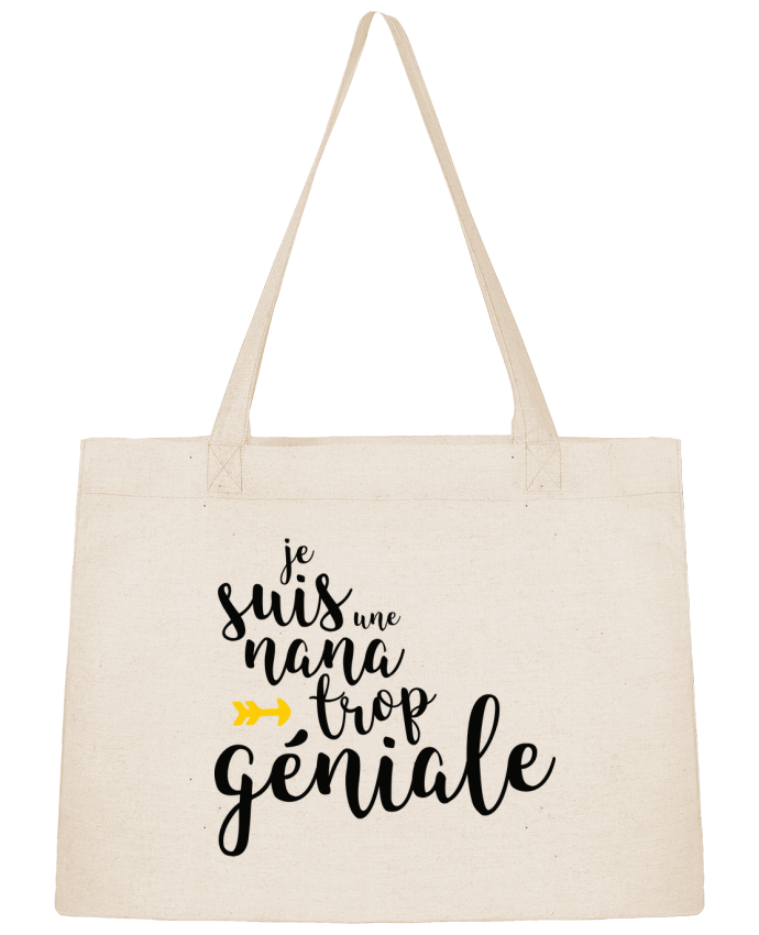 Shopping tote bag Stanley Stella Je suis une nana trop géniale by tunetoo