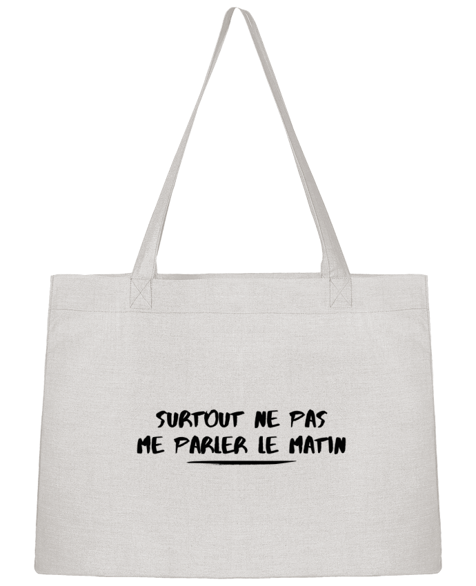 Shopping tote bag Stanley Stella Surtout ne pas me byler le matin by tunetoo