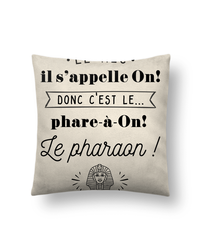 Coussin suédine Le Pharaon ! par La boutique de Laura