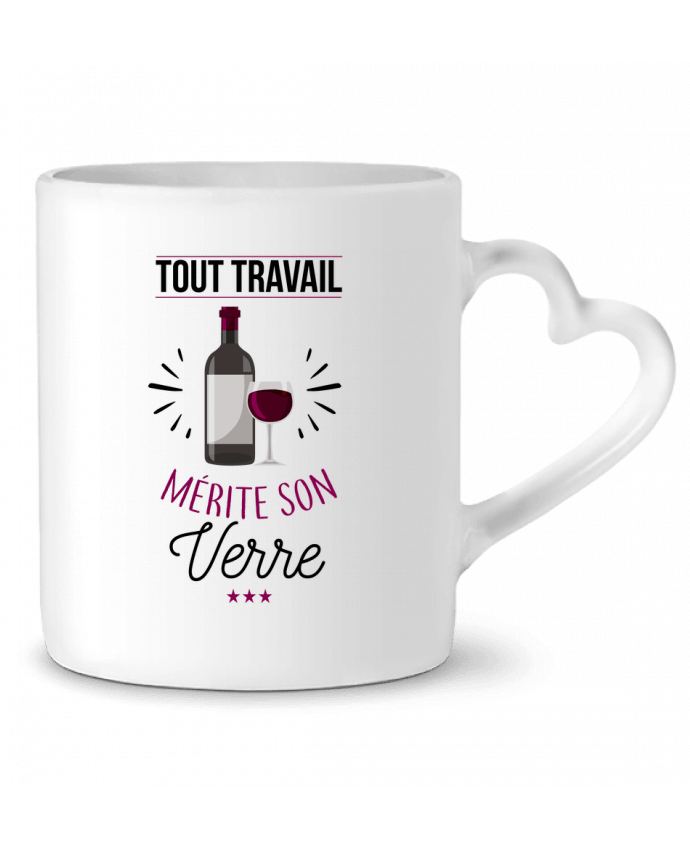 Mug coeur Tout travail mérite son verre par La boutique de Laura