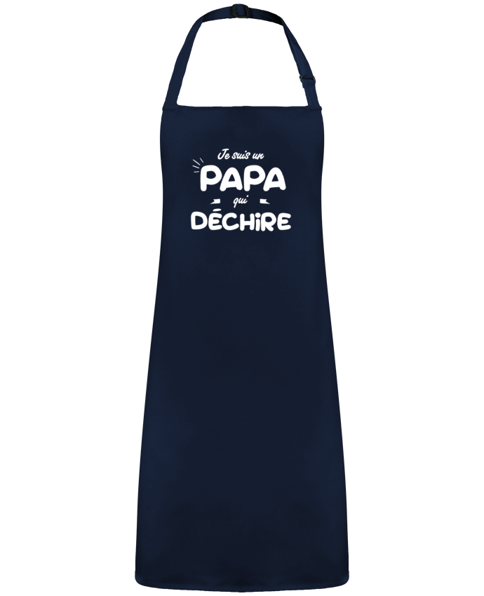 Tablier Je suis un papa qui déchire par  tunetoo