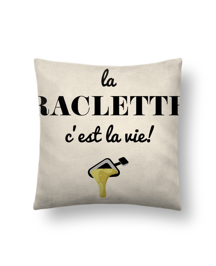 Coussin suédine La raclette c'est la vie par La boutique de Laura