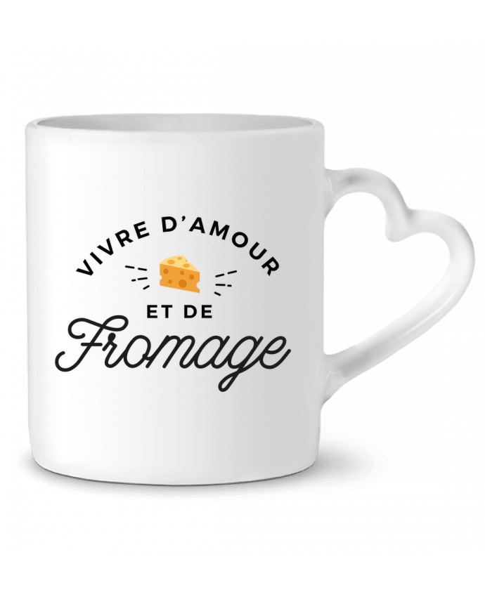 Mug coeur Vivre d'amour et de fromage par Nana
