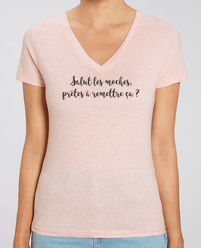Women V-Neck T-shirt Stella Evoker Salut les moches prêtes à remettre ça ? Par  tunetoo