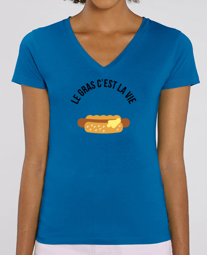 Women V-Neck T-shirt Stella Evoker Le gras c'est la vie Par  tunetoo