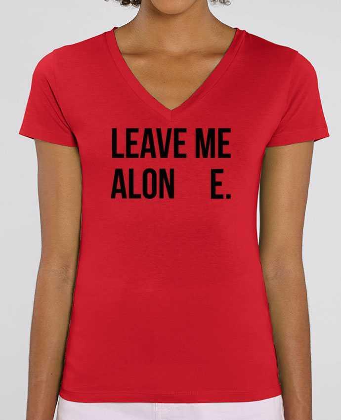 Tee Shirt Femme Col V Stella EVOKER Leave me alone. Par  tunetoo