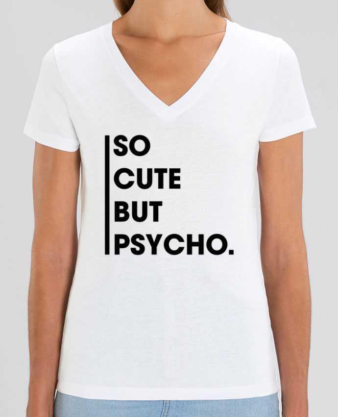 Women V-Neck T-shirt Stella Evoker So cute but psycho. Par  tunetoo