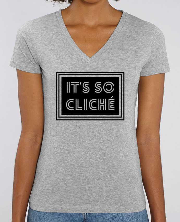 Tee-shirt femme It's so cliché Par  tunetoo