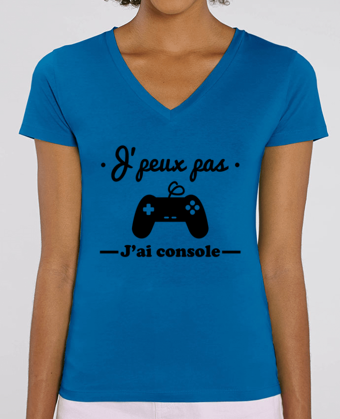 Tee Shirt Femme Col V Stella EVOKER J'peux pas j'ai console ,geek,gamer,gaming Par  Benichan