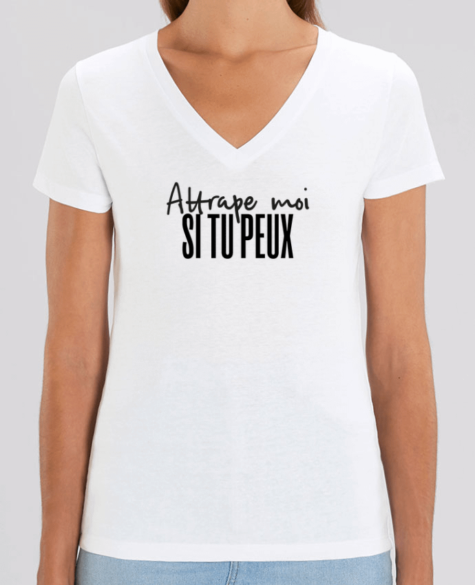 Tee Shirt Femme Col V Stella EVOKER Attrape moi si tu peux Par  tunetoo