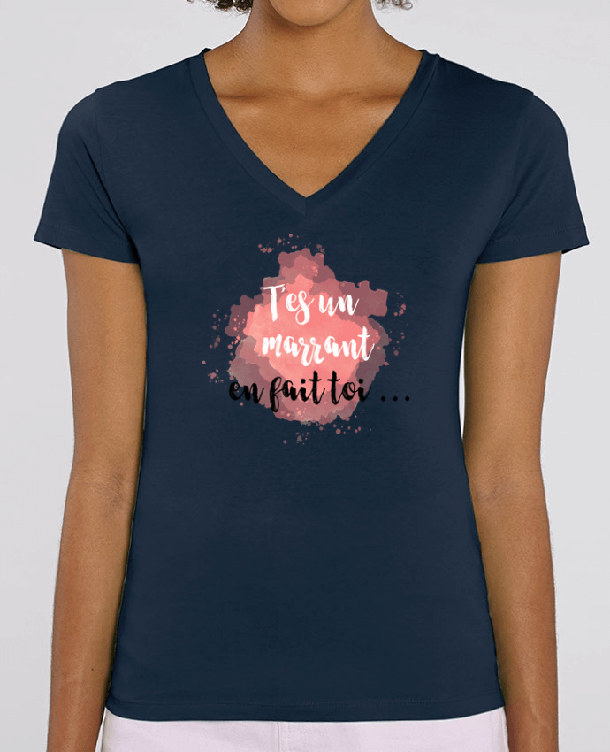 Women V-Neck T-shirt Stella Evoker T'es un marrant en fait toi ... Par  tunetoo