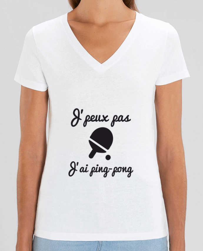 Tee Shirt Femme Col V Stella EVOKER J'peux pas j'ai ping-pong,pongiste,je peux pas j'ai ping pong Par  Benichan