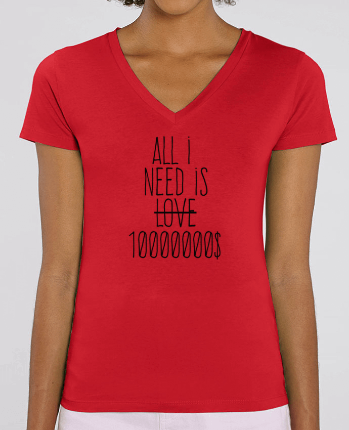 Tee-shirt femme All i need is ten million dollars Par  justsayin