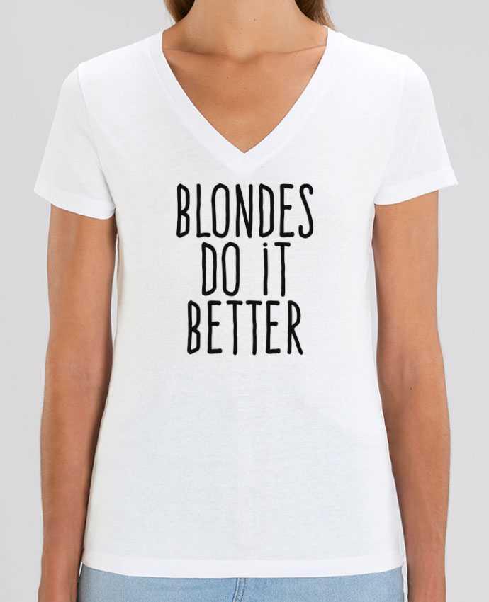 Tee Shirt Femme Col V Stella EVOKER Blondes do it better Par  justsayin