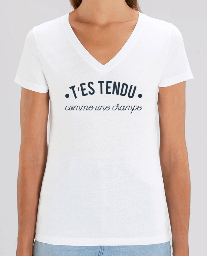 Camiseta Mujer Cuello V Stella EVOKER T'es tendu comme une crampe Par  tunetoo