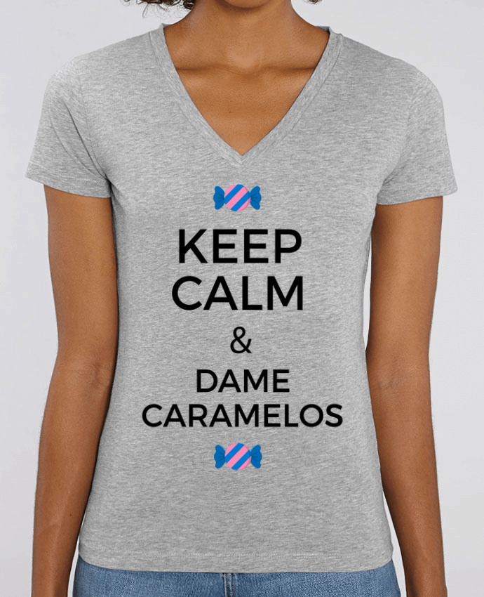 Camiseta Mujer Cuello V Stella EVOKER Keep Calm and Dame Caramelos Par  tunetoo
